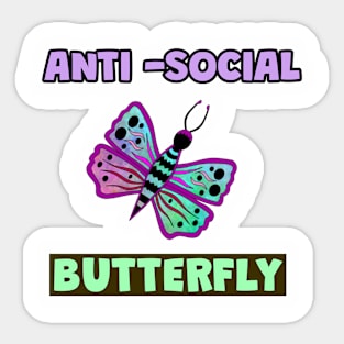 ANTI Social Butterfly Funny Quotes Sticker